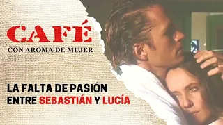 Lucía es rechazada por Sebastián | Café, con aroma de mujer 1994