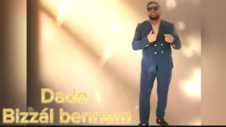 Dado 2023-Bizzál bennem(Stefano szerzeménye)