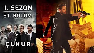 Çukur 1. Sezon 31. Bölüm (Full HD)