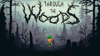 Обзор на игру through the woods