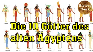 Die 10 wichtigsten Götter des antiken Ägyptens!