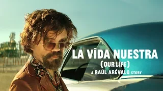 "La Vida Nuestra (Our Life)", starring Peter Dinklage and Álvaro Cervantes. Estrella Damm 2018