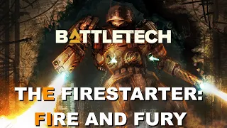 BATTLETECH: The Firestarter