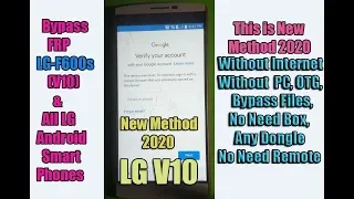 Bypass FRP LG-F600s (V10)&All LG Android Smart Phones without Internet,PC,Box,and without Any Dogle