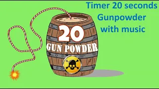 Timer 20 seconds - Gunpowder with music