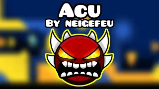 Acu by neigefeu (Extreme Demon) 100% Completed - Geometry Dash [60Hz]