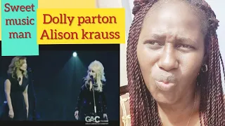 DOLLY PARTON AND ALISON KRAUSS *REACTION VIDEO