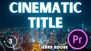 How to Add Cinematic Title Text in Premiere Pro 2023 | Premiere Pro Tutorials