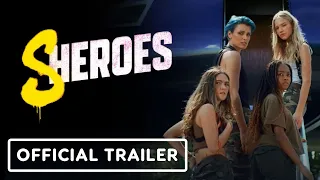 Sheroes - Exclusive Official Trailer (2023) Isabelle Fuhrman, Wallis Day, Skai Jackson