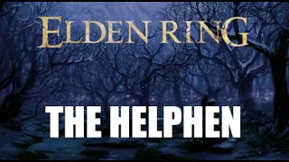 ELDEN RING LORE: The Helphen