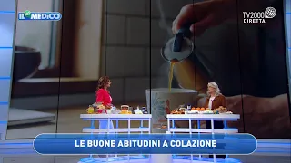 Il mio medico - "La colazione sana e salutare"