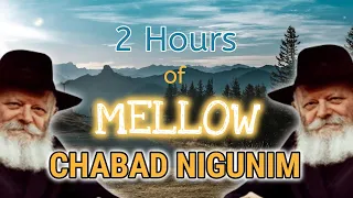 2 Hours of Chabad Nigunim SOFT Music - שעתיים ברצף של ניגוני חב"ד עמוקים
