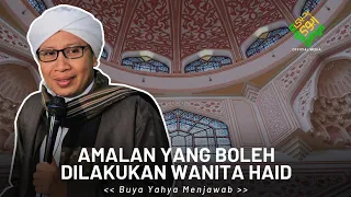 Amalan yang Boleh Dilakukan Wanita Haid | Buya Yahya Menjawab