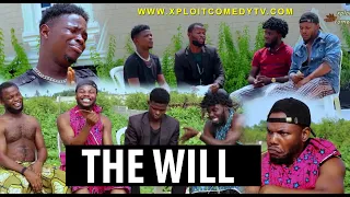 THE WILL  (XPLOIT COMEDY)