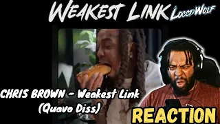 QUAVO GOT BODIED! Chris Brown - Weakest Link (Live Reaction)