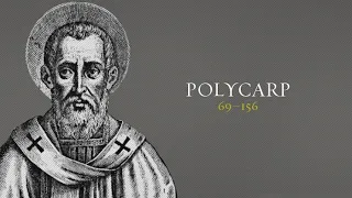 5 Minute Church History: Apostolic Fathers - Polycarp