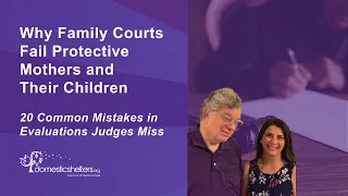 Why Family Courts Fail Protective Mothers & Children: 20 Common Mistakes in Evaluations Judges Miss