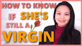 HOW TO KNOW IF SHE'S A VIRGIN  ||    Relationship Tips
