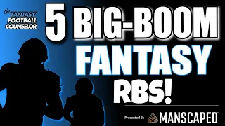 5 Big BOOM Fantasy Football RBs 2022