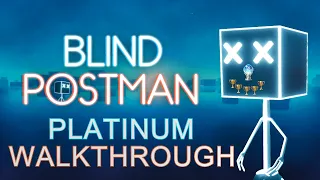 Blind Postman 100% Platinum Walkthrough | Trophy & Achievement Guide - With Text Solutions