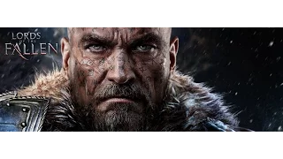 Lords of the Fallen # NG+ Начало мучений (прохождение часть 1) Надзиратель и Командующий.