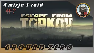 Cztery misje w jednym rajdzie? Myślicie, że dam rade - Ground Zero Escape from Tarkov #2