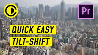 Quick Easy Tilt-Shift in Adobe Premiere Pro 2min Tutorial