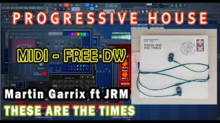 Martin Garrix - These Are The Times | FL STUDIO | PROGRESSIVE EDIT | GIFT | FREE | REMAKE