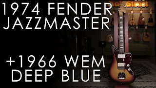"Pick of the Day" - 1974 Fender Jazzmaster and 1966 WEM Deep Blue