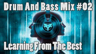 Best of Drum and Bass Mix #02 (London Electricity Megamix) "Learning From The Best - Thanks Dad!!!)