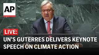 LIVE: UN chief Antonio Guterres speaks on climate change