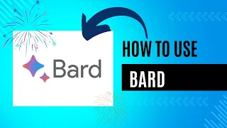 How to use Bard