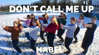 MABEL - Don't call me up (Dance)
