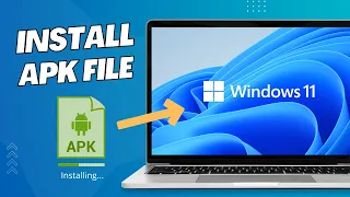 Run/Install APK Files on Windows 11 PC [without Emulator]