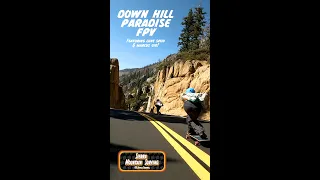 Downhill Paradise #fpv #shorts #longboarding