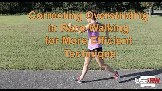 Correcting Overstriding in Race Walking for More Efficient Technique