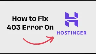 How to Fix 403 Error On Hostinger