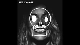 SUB Cast 053 - Shabiki (DJ-MIX)