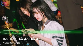 Đổi Tình Đổi Áo Đổi Anh Remix - Ở Bên Ai Liệu Em Có Thấy Vui - Ngã Đau Remix | Nonstop Việt Mix