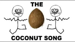 The Coconut Song - (Da Coconut Nut)