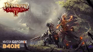 Divinity: Original Sin 2 - Laptop gameplay & benchmark Nvidia | 840m | 940m |