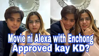 Movie ni Alexa at Enchong Approved kay  KD Estrada?