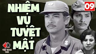 NHIỆM VỤ TUYỆT MẬT - Tập 09 | Phim Chiến Tranh Tình Báo Việt Nam Siêu Hấp Dẫn 2024