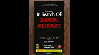 In Search Of: 'Cannibal Holocaust' (1992) VHS Rip (COMPLETE)