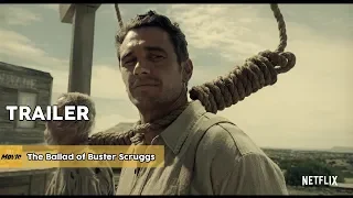The Ballad of Buster Scruggs Netflix Trailer (2018) The Coen Brothers
