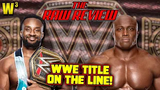 Big E vs. Bobby Lashley for the WWE Title! | The Raw Review (September 27, 2021)