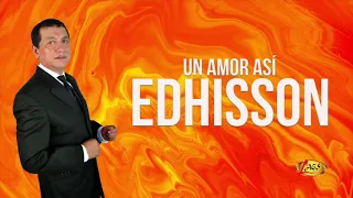 Edhisson-Un Amor Asi(Audio Oficial)