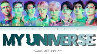 Coldplay x BTS (방탄소년단) - MY UNIVERSE Color Coded Lyrics Han|Rom|Eng