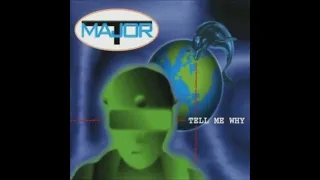 Major T. - Tell Me Why (Radio Edit)