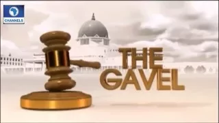 The Gavel: Nat'l Assembly Passes 2016 Budget Finally